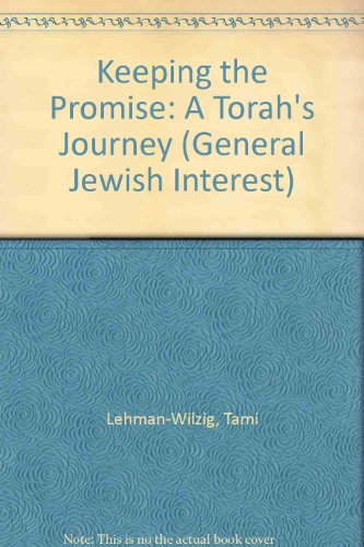 Keeping the Promise : A Torah's Journey  2004 (PrintBraille) 9781439545416 Front Cover