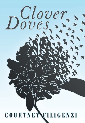 Clover Doves:   2013 9781452571416 Front Cover