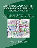 Airlift and Airborne Operations During World War Ii (Enhanced with Text Analytics by Pagekicker) N/A 9781608880416 Front Cover