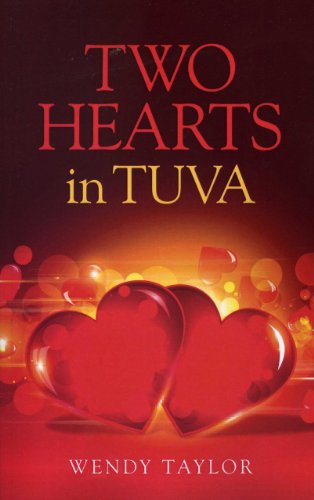 Two Hearts in Tuva   2012 9781780993416 Front Cover