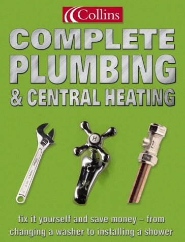 Collins Complete Plumbing and Central Heating N/A 9780007164417 Front Cover