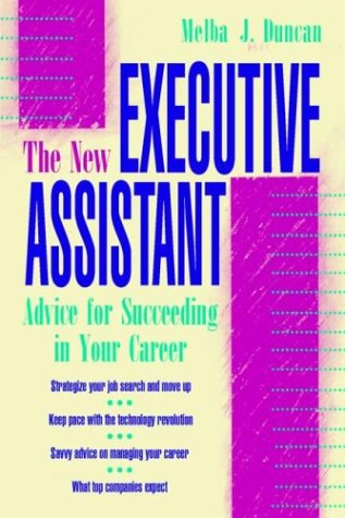 New Executive Assistant: Advice for Succeeding in Your Career   1997 9780070182417 Front Cover