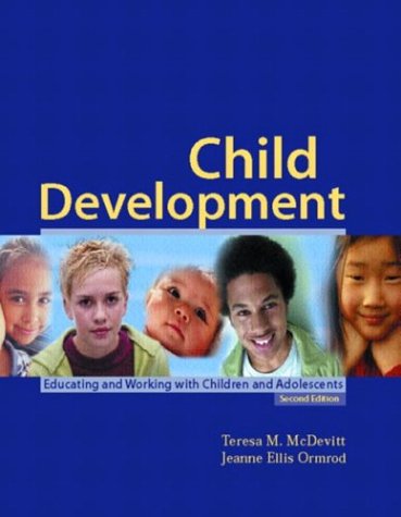 Child Development Educating and Working with Children and Adolescents 2nd 2004 9780131108417 Front Cover