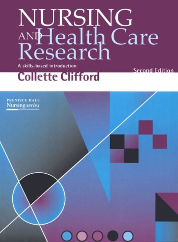 Nursing and Health Care Research  2nd 1997 (Revised) 9780132297417 Front Cover