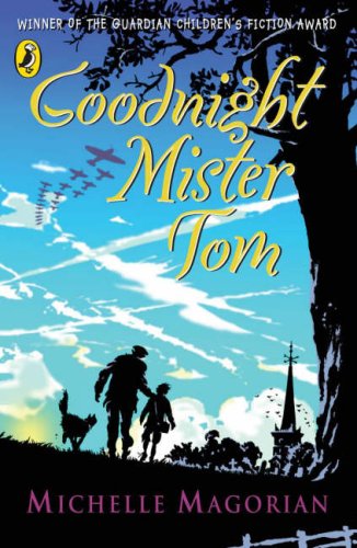 Goodnight Mister Tom (Puffin Books) N/A 9780140315417 Front Cover