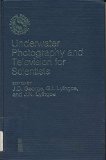 Underwater Photography and Television for Scientists   1985 9780198541417 Front Cover