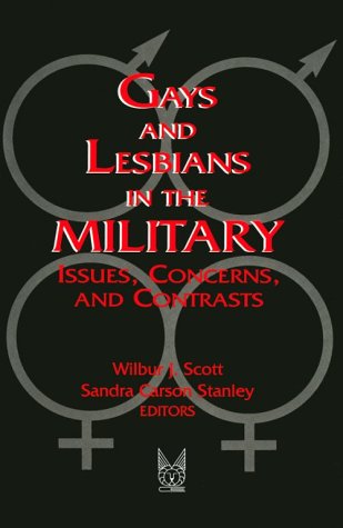 Gays and Lesbians in the Military Issues, Concerns and Contrasts  1994 9780202305417 Front Cover