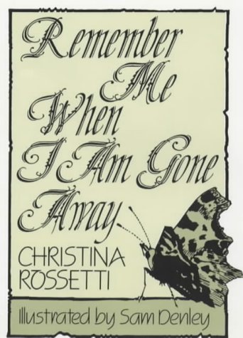 Remember Me When I Am Gone Away   1999 9780285629417 Front Cover