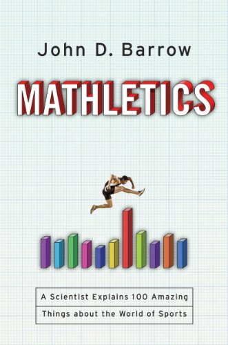 Mathletics A Scientist Explains 100 Amazing Things about the World of Sports  2012 9780393063417 Front Cover
