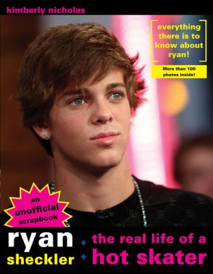 Ryan Sheckler The Real Life of A Hot Skater  2008 9780425225417 Front Cover