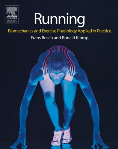Running Biomechanics and Exercise Physiology in Practice  2005 9780443074417 Front Cover