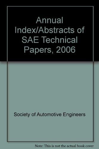 Annual Index/Abstracts of SAE Technical Papers, 2006:  2007 9780768018417 Front Cover