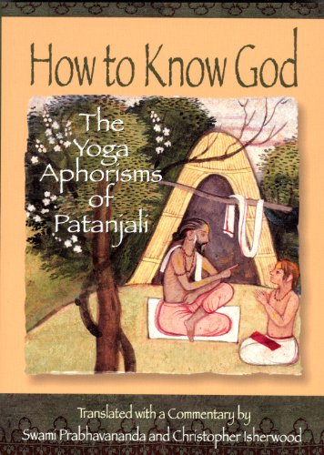 How to Know God The Yoga Aphorisms of Pantanjali  1983 9780874810417 Front Cover