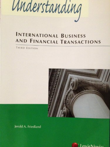 Understanding International Business and Financial Transactions  3rd 2010 9781422478417 Front Cover