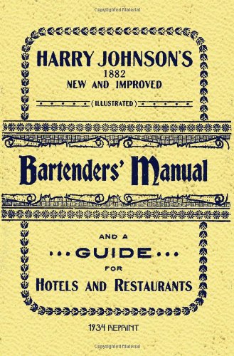 Harry Johnson's Bartenders Manual 1934 Reprint  N/A 9781440454417 Front Cover