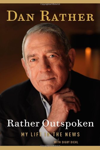 Rather Outspoken My Life in the News  2012 9781455502417 Front Cover