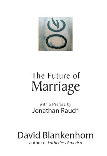 Future of Marriage  N/A 9781594032417 Front Cover
