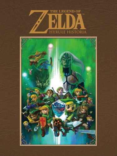 The Legend of Zelda: Hyrule Historia  2013 9781616550417 Front Cover