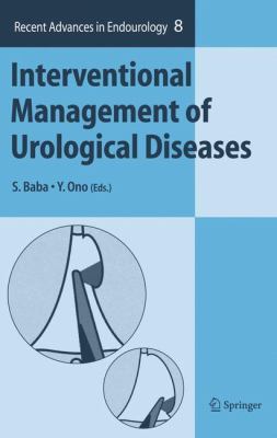 Interventional Management of Urological Diseases   2006 9784431356417 Front Cover