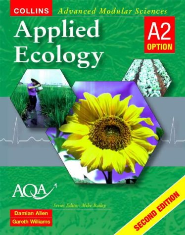 Applied Ecology - A2 (Collins Advanced Modular Sciences) N/A 9780003277418 Front Cover