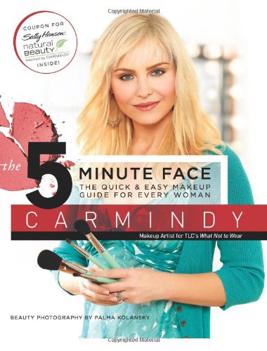 5-Minute Face The Quick and Easy Makeup Guide for Every Woman  2009 9780061374418 Front Cover