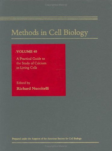 Practical Guide to the Study of Calcium in Living Cells   1994 9780125641418 Front Cover