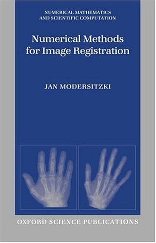 Numerical Methods for Image Registration   2004 9780198528418 Front Cover