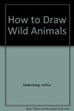 How to Draw Wild Animals  1958 9780200711418 Front Cover