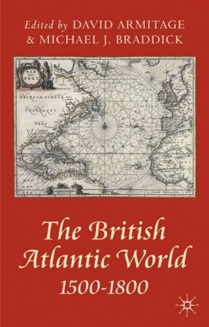 British Atlantic World, 1500-1800   2002 (Revised) 9780333963418 Front Cover