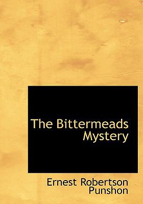 The Bittermeads Mystery:   2008 9780554829418 Front Cover