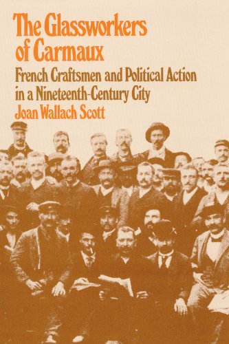 Glassworkers of Carmaux French Craftsmen and Political Action in a Nineteenth-Century City  1974 9780674354418 Front Cover