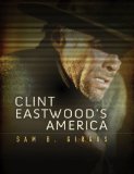 Clint Eastwood's America   2013 9780745650418 Front Cover