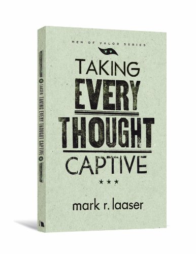 Taking Every Thought Captive   2011 9780834127418 Front Cover