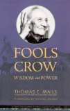 Fools Crow Wisdom and Power  2010 9780982327418 Front Cover