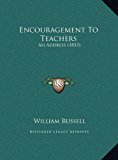Encouragement to Teachers An Address (1853) N/A 9781169408418 Front Cover