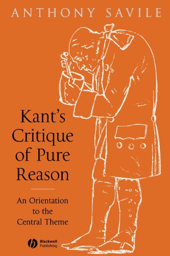 Kant's Critique of Pure Reason An Orientation to the Central Theme  2005 9781405120418 Front Cover