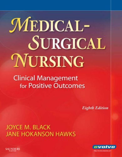 Medical-Surgical Nursing - Single Volume Clinical Management for Positive Outcomes - Single Volume 8th 2009 9781416036418 Front Cover