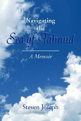 Navigating the Sea of Talmud A Memoir N/A 9781425748418 Front Cover
