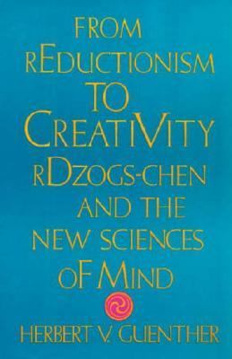 From Reductionism to Creativity  N/A 9781570626418 Front Cover