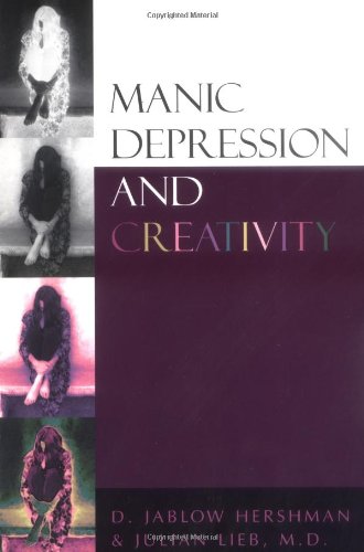 Manic Depression and Creativity   1998 (Reprint) 9781573922418 Front Cover