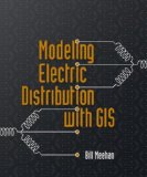 Modeling Electric Distribution with GIS   2013 9781589482418 Front Cover