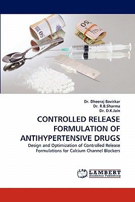 Controlled Release Formulation of Antihypertensive Drugs N/A 9783844392418 Front Cover