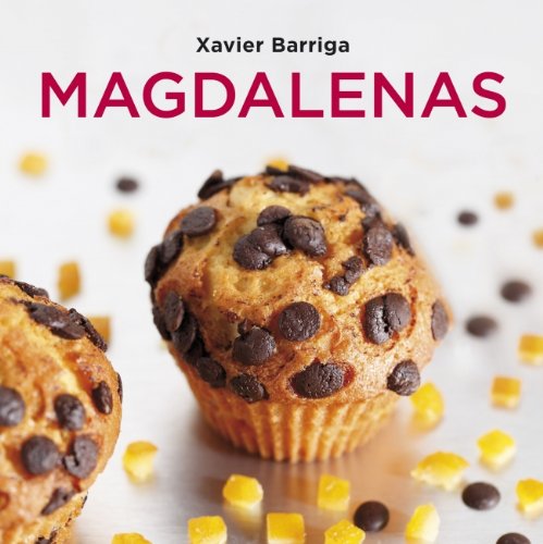 La caja de magdalenas de Xavier Barriga / Cooking With Xavier Barriga:  2010 9788425345418 Front Cover