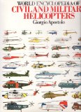 World Encyclopedia of Civil and Military Helicopters   1984 9780002181419 Front Cover