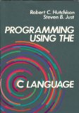 Programming Using the C Language N/A 9780070315419 Front Cover