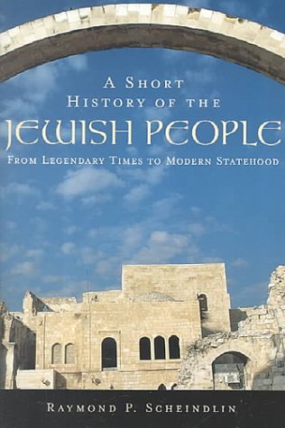 Short History of the Jewish People From Legendary Times to Modern Statehood  2000 9780195139419 Front Cover