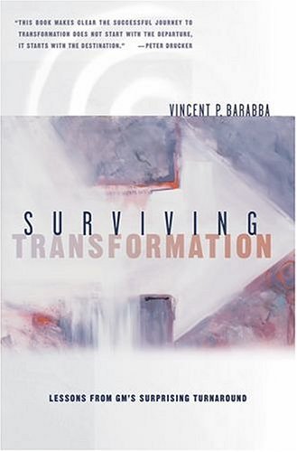 Surviving Transformation Lessons from GM's Surprising Turnaround  2004 9780195171419 Front Cover