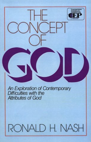 Concept of God An Exploration of Contemporary Difficulties with the Attributes of God  1983 9780310451419 Front Cover