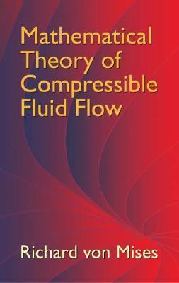 Mathematical Theory of Compressible Fluid Flow   2004 9780486439419 Front Cover