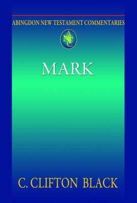 Abingdon New Testament Commentaries: Mark   2011 9780687058419 Front Cover